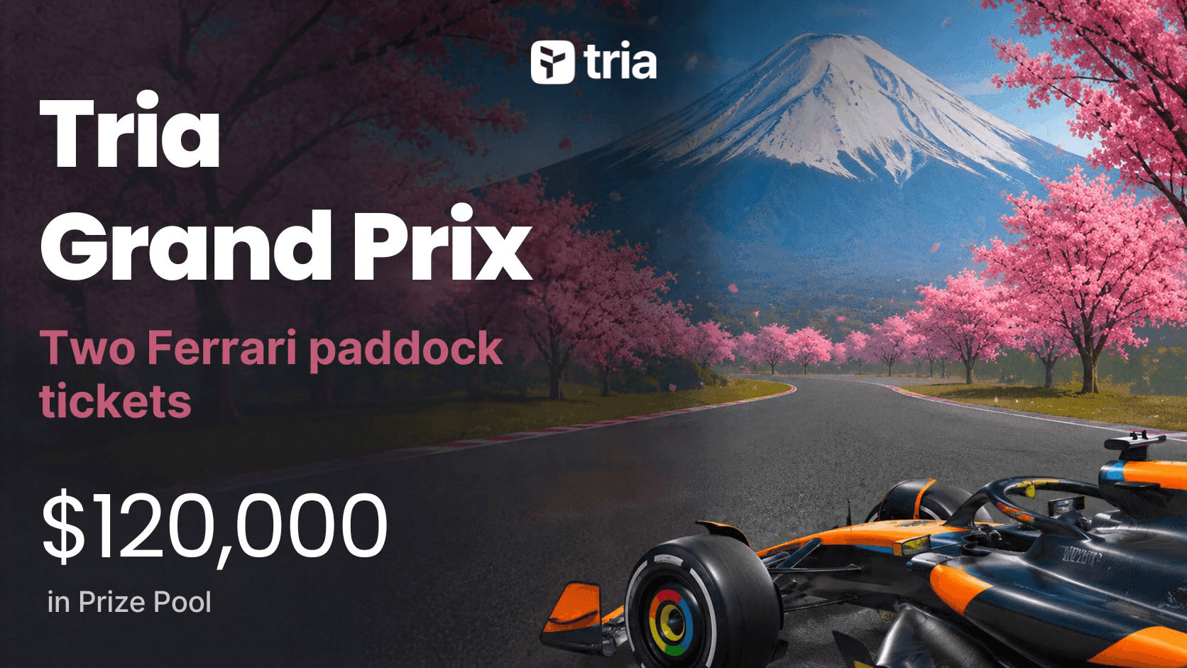 Introducing the Tria Grand Prix: $120,000 in Prizes and Two Ferrari Paddock Tickets