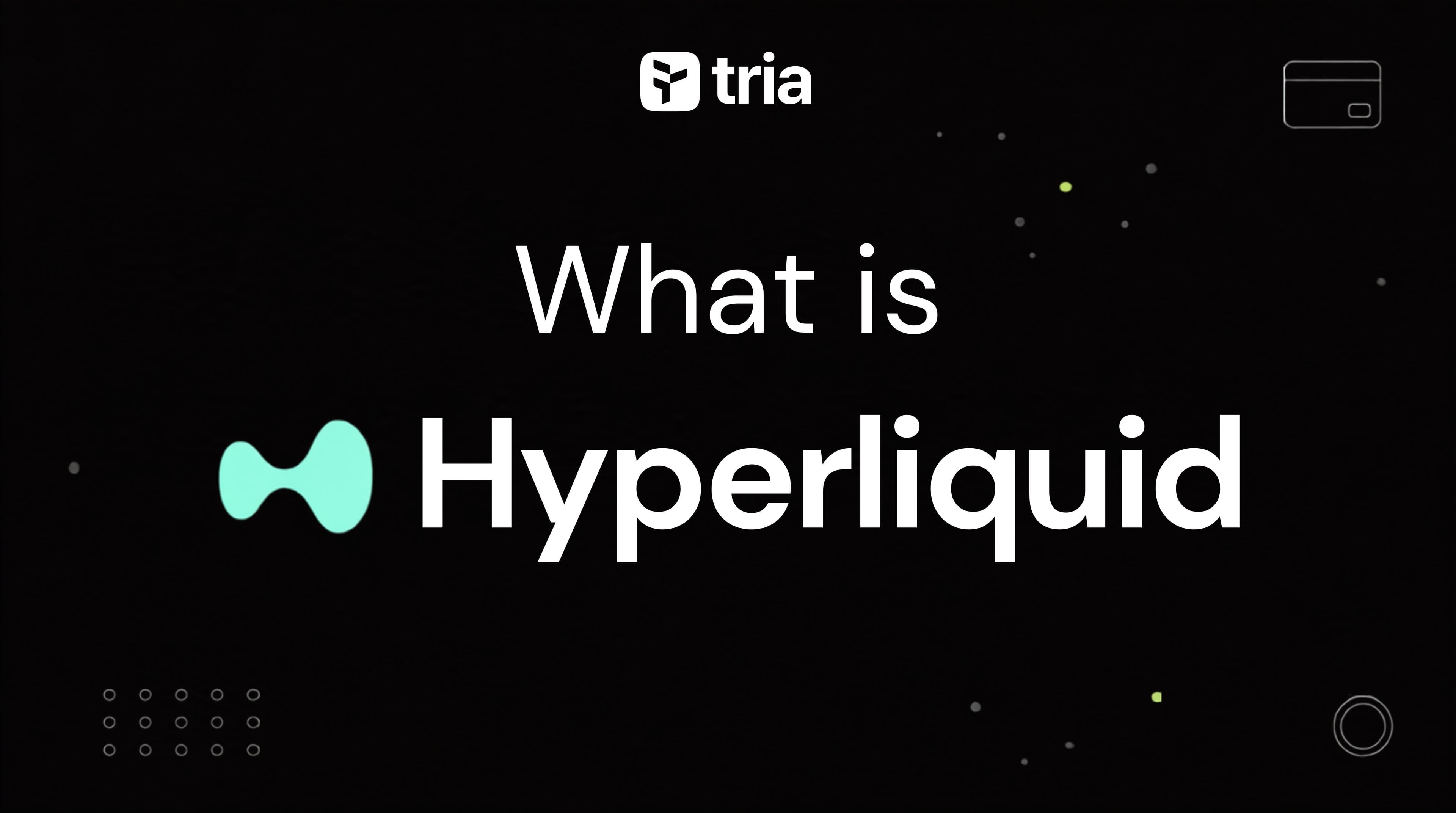 Qu'est-ce que Hyperliquid ? Comment fonctionne le principal DEX de perps