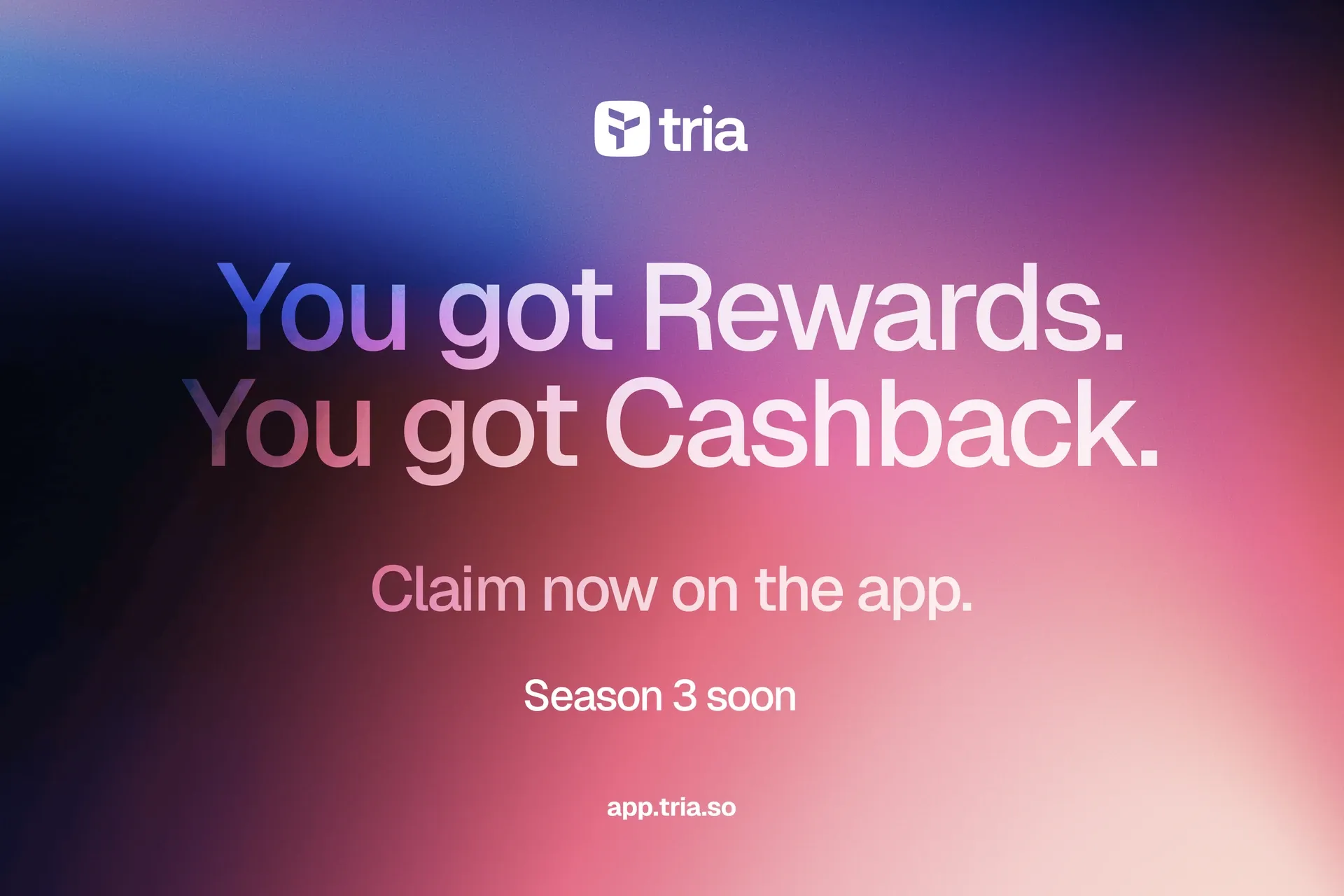 Tria Season 2 Rewards, $2.25M Cashback, and What Comes Next